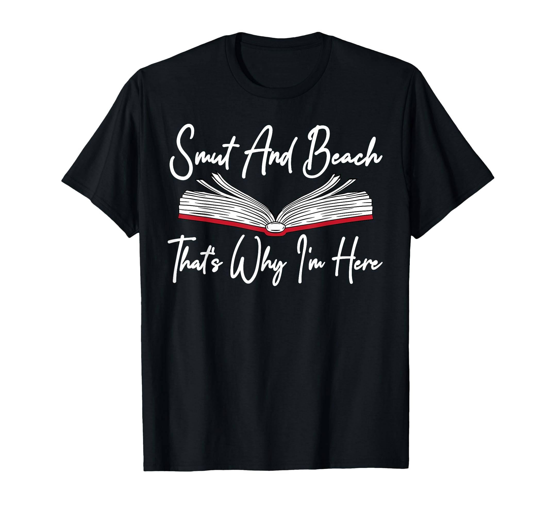 Smut Reader Smut And Beach Smutty Book T-Shirt - Novelty Apparel for Adults - T-Shirt, Sweatshirt, Hoodie