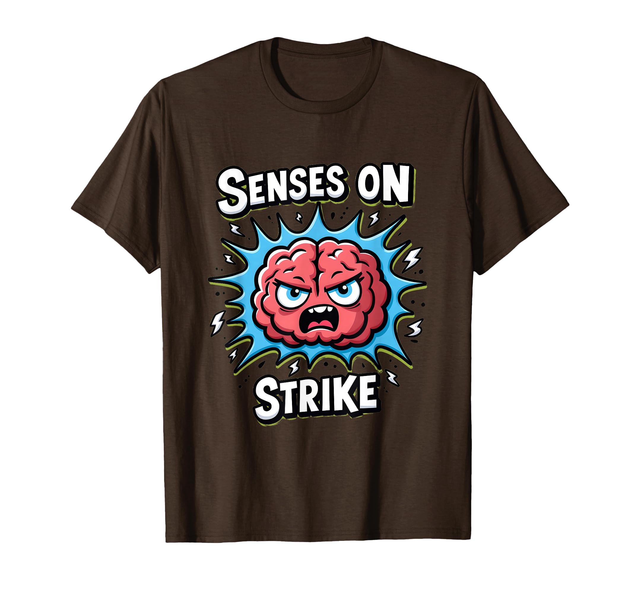 Senses Strike Overstimulated T-Shirt - Graphic Print Men Women - T-Shirt, Sweatshirt, Hoodie