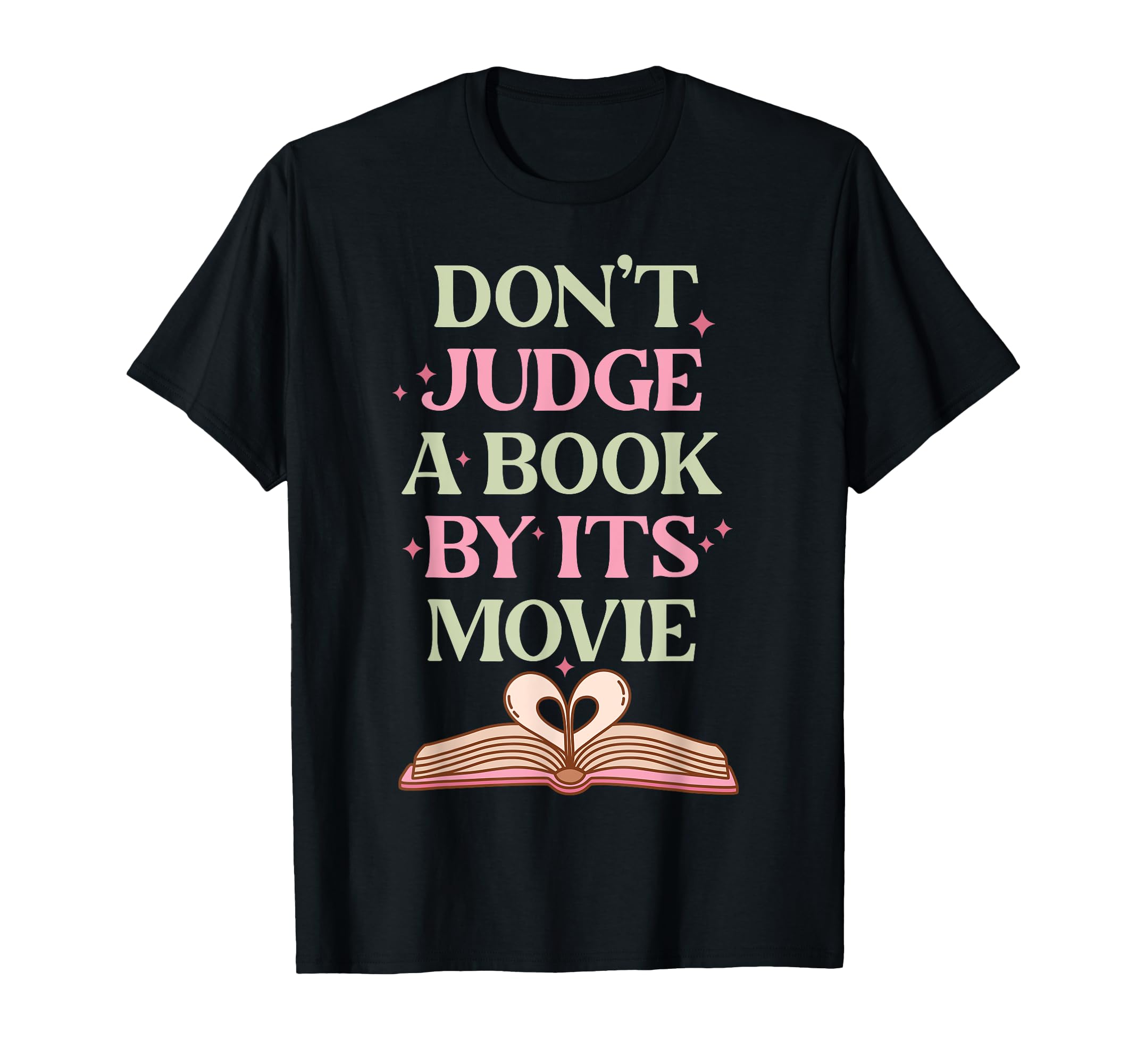 Dont Judge Book Its Movie Book Lovers T-Shirt - Graphic Print for Adults - T-Shirt, Sweatshirt, Hoodie