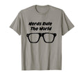 Nerds Rule World T-Shirt - Fun Novelty Design for Adults - T-Shirt, Sweatshirt, Hoodie
