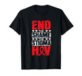 End Shame Stigma Hiv Aids Awareness Red T-Shirt - Streetwear Style Unisex - T-Shirt, Sweatshirt, Hoodie