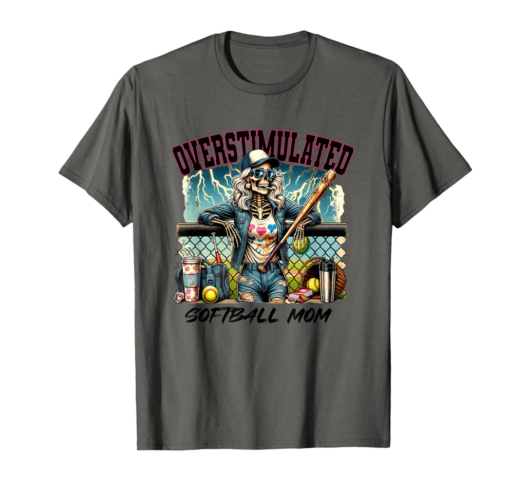 Overstimulated Skeleton Baseball Vibes T-Shirt - Graphic Print Unisex - T-Shirt, Sweatshirt, Hoodie