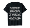 Bibliophile Do You Really Need That Book T-Shirt - Graphic Print for Adults - T-Shirt, Sweatshirt, Hoodie