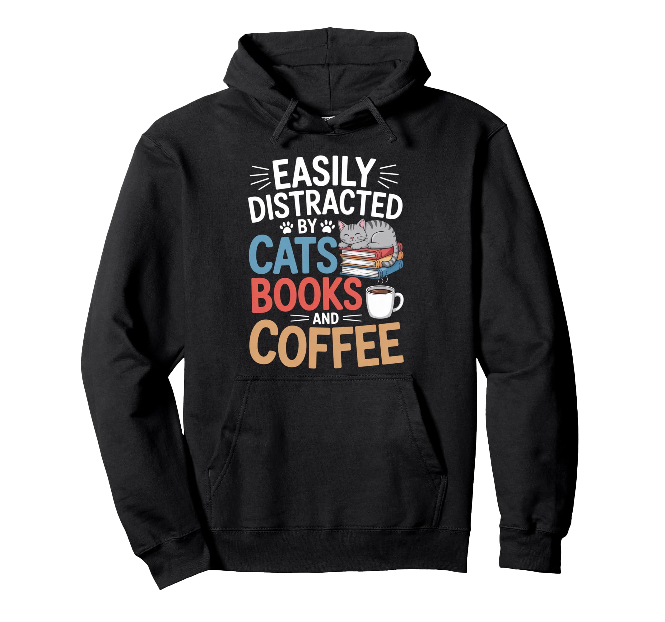 Easily Distracted Cats Book Coffee Hoodie - Fun Novelty Design Unisex - T-Shirt, Sweatshirt, Hoodie