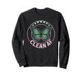 Kawaii Clean Af Still Sober Bitches Sweatshirt - Unique Graphic Men Women - T-Shirt, Sweatshirt, Hoodie