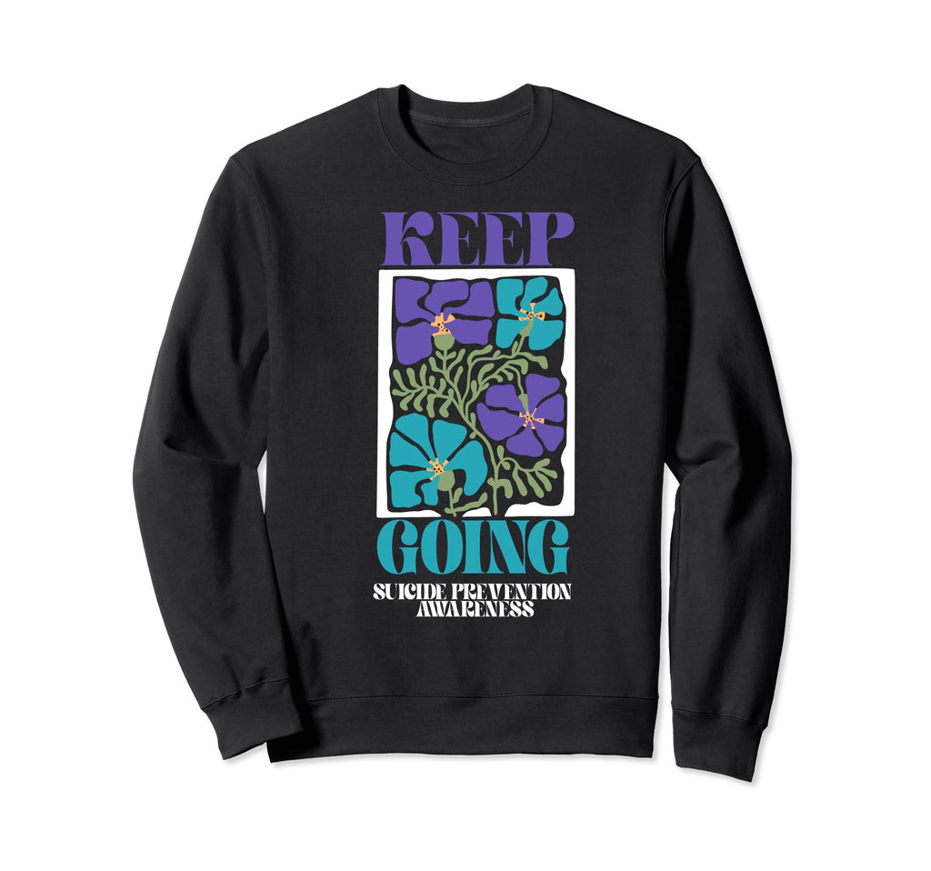 Suicide Awareness Mental Health Sweatshirt - Novelty Apparel Men Women - T-Shirt, Sweatshirt, Hoodie