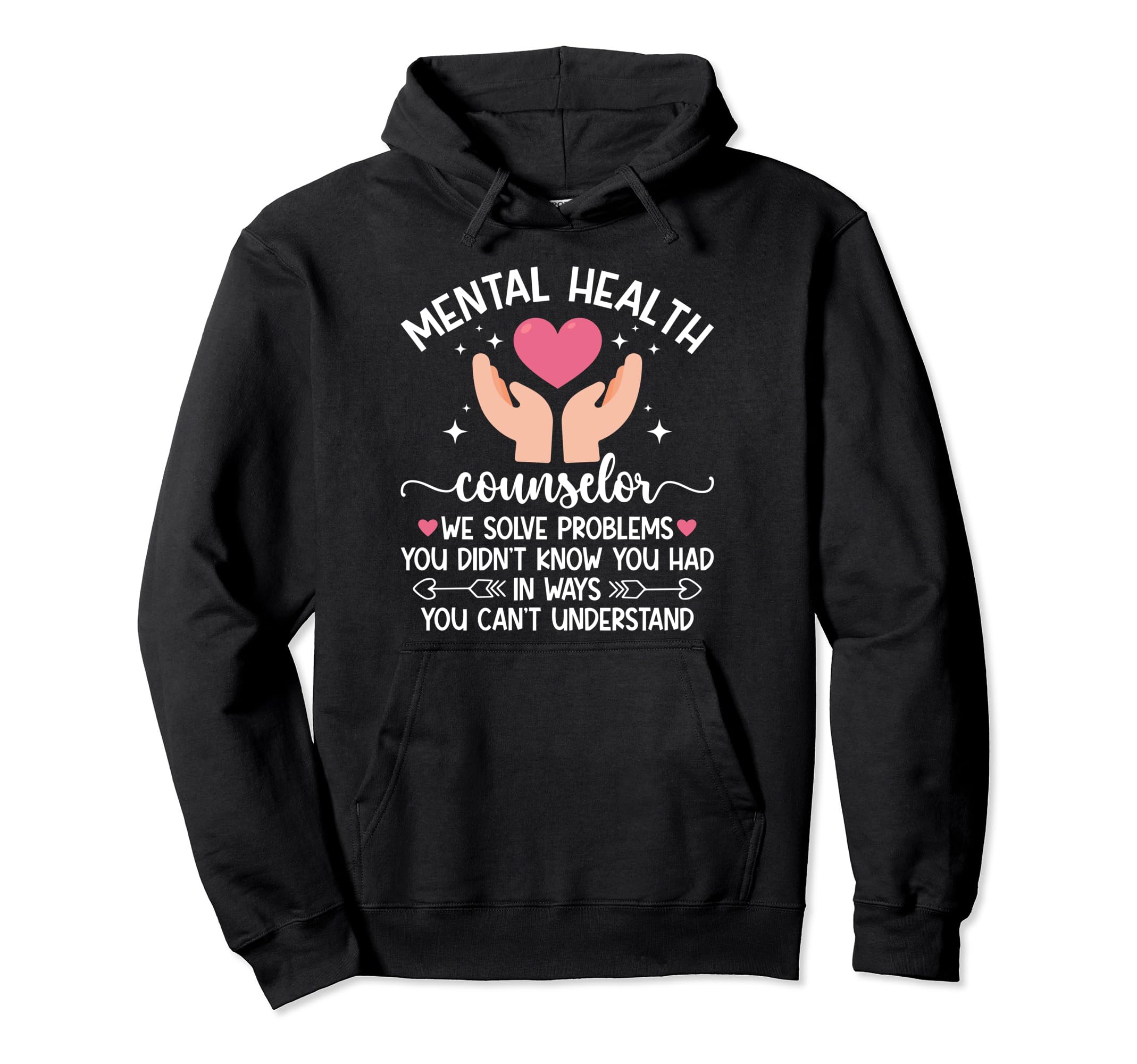 Mental Health Counselor Month Mental Hoodie - Streetwear Style for Adults - T-Shirt, Sweatshirt, Hoodie