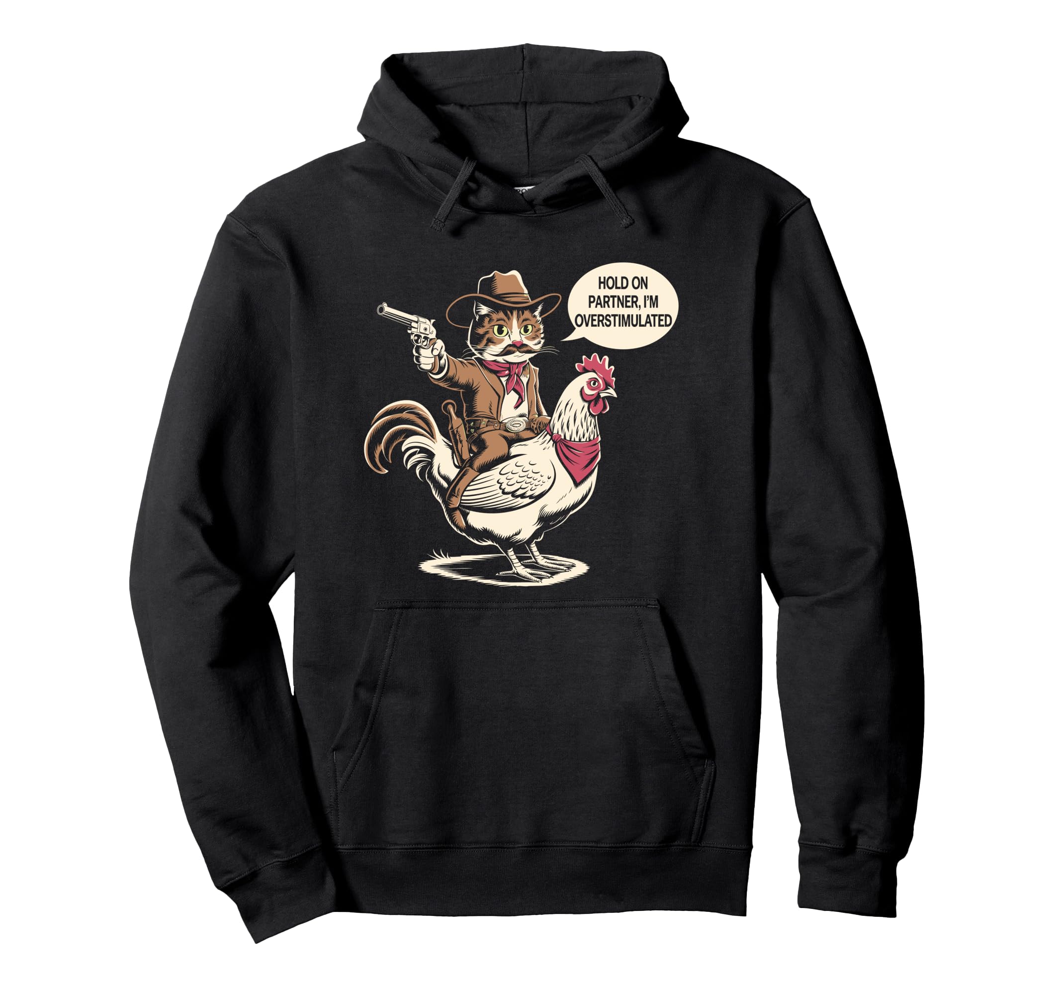 Hold Partner Im Overstimulated Cowboy Hoodie - Minimalist Print Men Women - T-Shirt, Sweatshirt, Hoodie