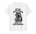 Funny Raccoon Coffee Overthinker T-Shirt - Casual Everyday Wear for Adults - T-Shirt, Sweatshirt, Hoodie
