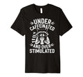 Under Caffeinated And T-Shirt - Fun Novelty Design for Adults - T-Shirt, Sweatshirt, Hoodie