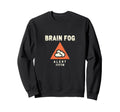 Brain Fog Alert System Sweatshirt - Minimalist Print Men Women - T-Shirt, Sweatshirt, Hoodie