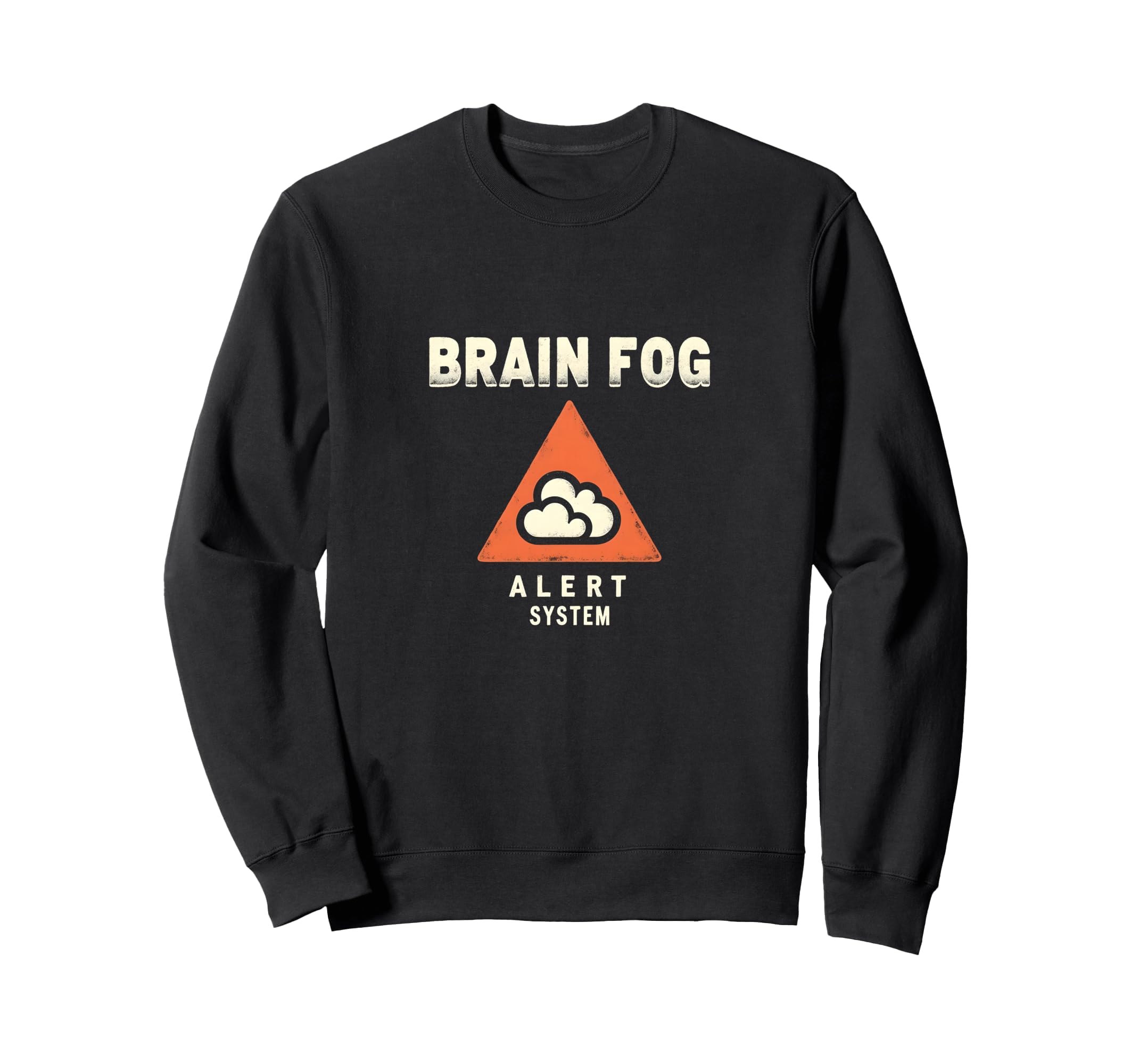 Brain Fog Alert System Sweatshirt - Minimalist Print Men Women - T-Shirt, Sweatshirt, Hoodie