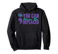 Never Be Replaced Semicolon Stay Hoodie - Minimalist Print for Adults - T-Shirt, Sweatshirt, Hoodie