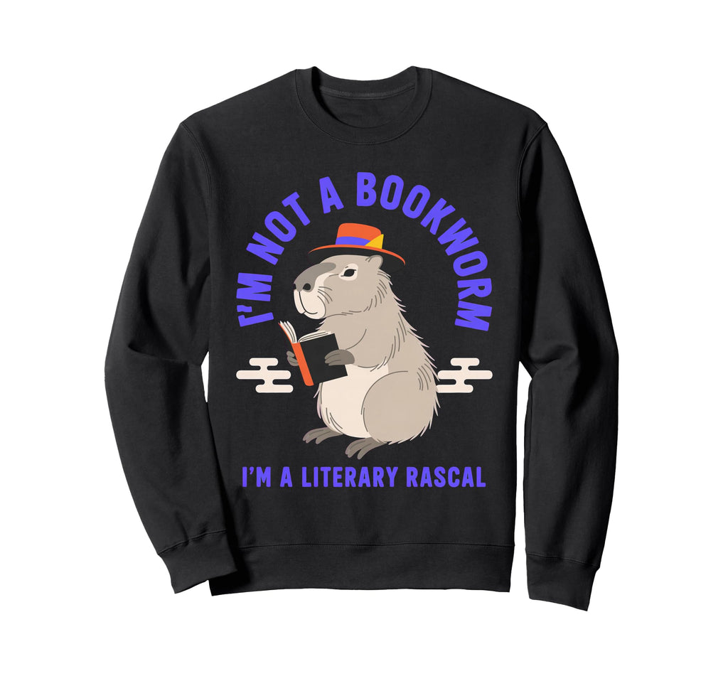 Im Not Bookworm Im Literary Rascal Sweatshirt - Unique Graphic for Adults - T-Shirt, Sweatshirt, Hoodie