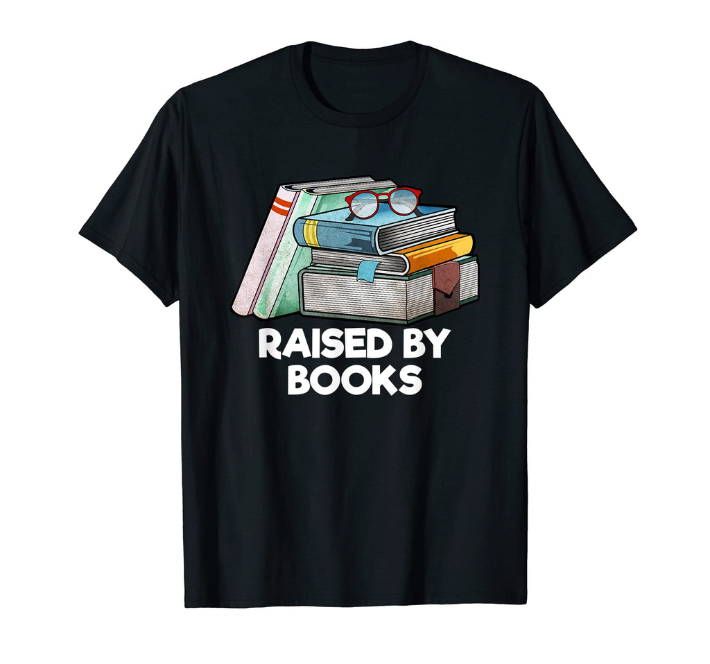 Raised Books Funny Reading Literature T-Shirt - Graphic Print for Adults - T-Shirt, Sweatshirt, Hoodie