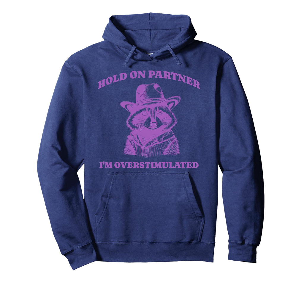 Funny Raccoon Meme Hold Partner Hoodie - Streetwear Style Men Women - T-Shirt, Sweatshirt, Hoodie