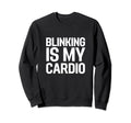 Funny Chronic Fatigue Syndrome Sweatshirt - Casual Everyday Wear Men Women - T-Shirt, Sweatshirt, Hoodie