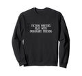Writers Play Imaginary Friends Sweatshirt - Novelty Apparel Unisex - T-Shirt, Sweatshirt, Hoodie