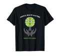 Mental Health Matters End Stigma T-Shirt - Streetwear Style Men Women - T-Shirt, Sweatshirt, Hoodie