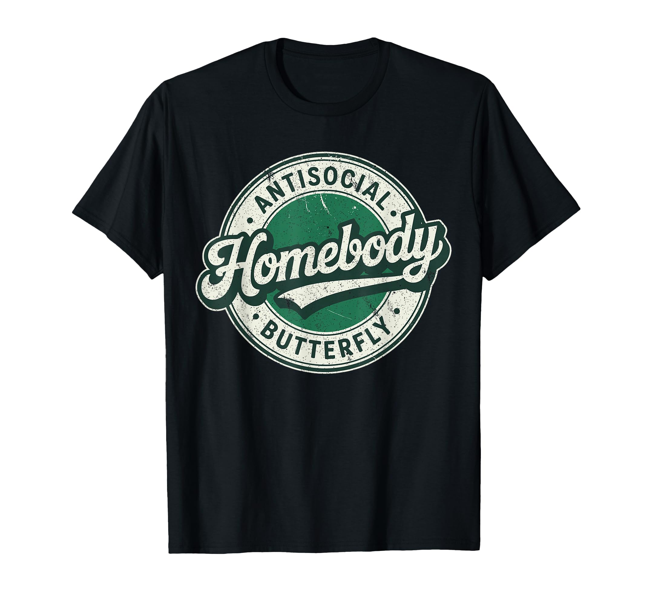 Homebody Antisocial Butterfly Antisocial T-Shirt - Graphic Print Unisex - T-Shirt, Sweatshirt, Hoodie