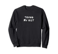 Mental Self Health Care Positive Tees Hoodie - Fun Novelty Design Men Women - T-Shirt, Sweatshirt, Hoodie