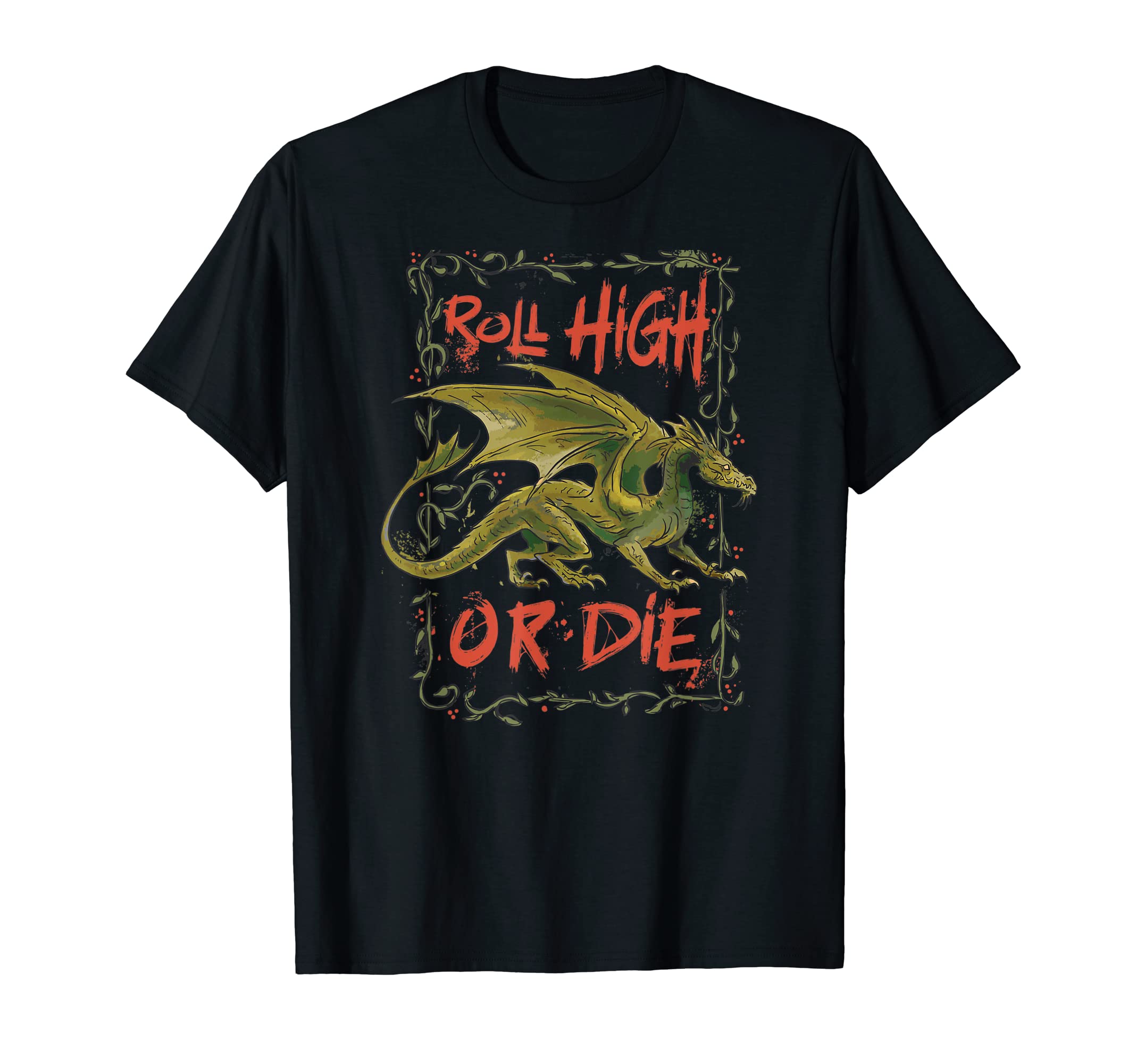 Roll High Dragon Nature Dice Dun T-Shirt - Streetwear Style Unisex - T-Shirt, Sweatshirt, Hoodie