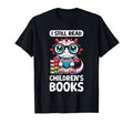 I Still Read Childrens Books Reading T-Shirt - Custom Art Print Men Women - T-Shirt, Sweatshirt, Hoodie