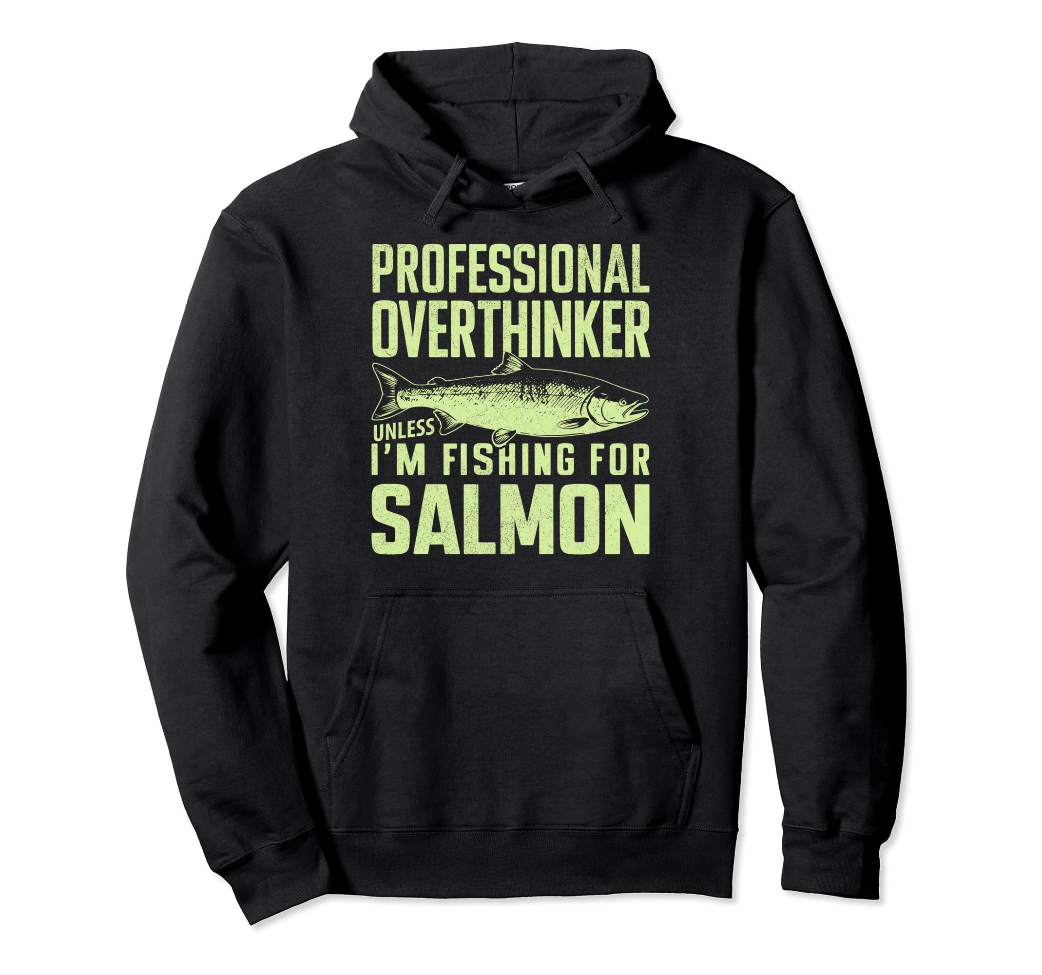Professional Overthinker Unless Im Hoodie - Fun Novelty Design for Adults - T-Shirt, Sweatshirt, Hoodie