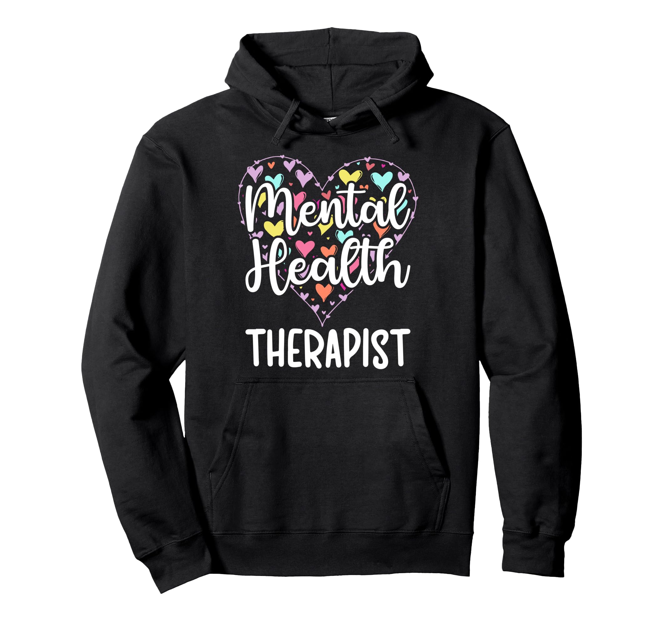 Mental Health Therapist Heart Mental Hoodie - Aesthetic Graphic for Adults - T-Shirt, Sweatshirt, Hoodie