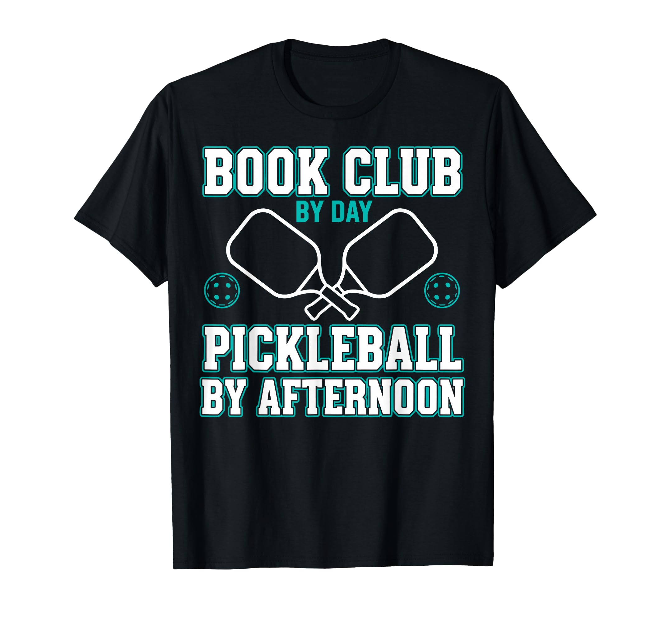 Book Club Pickleball Player Funny T-Shirt - Fun Novelty Design for Adults - T-Shirt, Sweatshirt, Hoodie