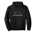 Low Battery Social Media Influencer Hoodie - Trendy Graphic for Adults - T-Shirt, Sweatshirt, Hoodie