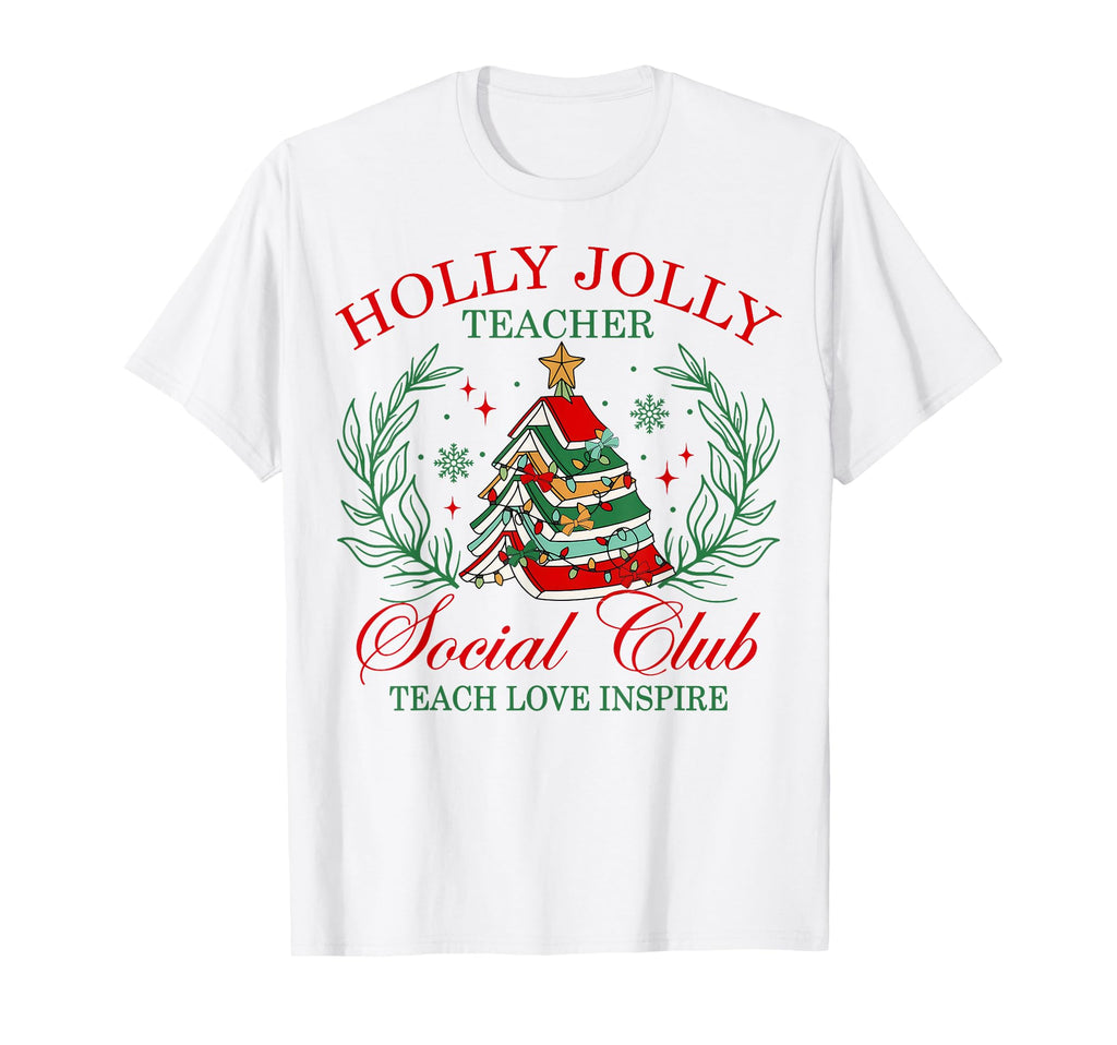 Holly Teacher Jolly Social Club T-Shirt - Aesthetic Graphic for Adults - T-Shirt, Sweatshirt, Hoodie