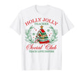 Holly Teacher Jolly Social Club T-Shirt - Aesthetic Graphic for Adults - T-Shirt, Sweatshirt, Hoodie