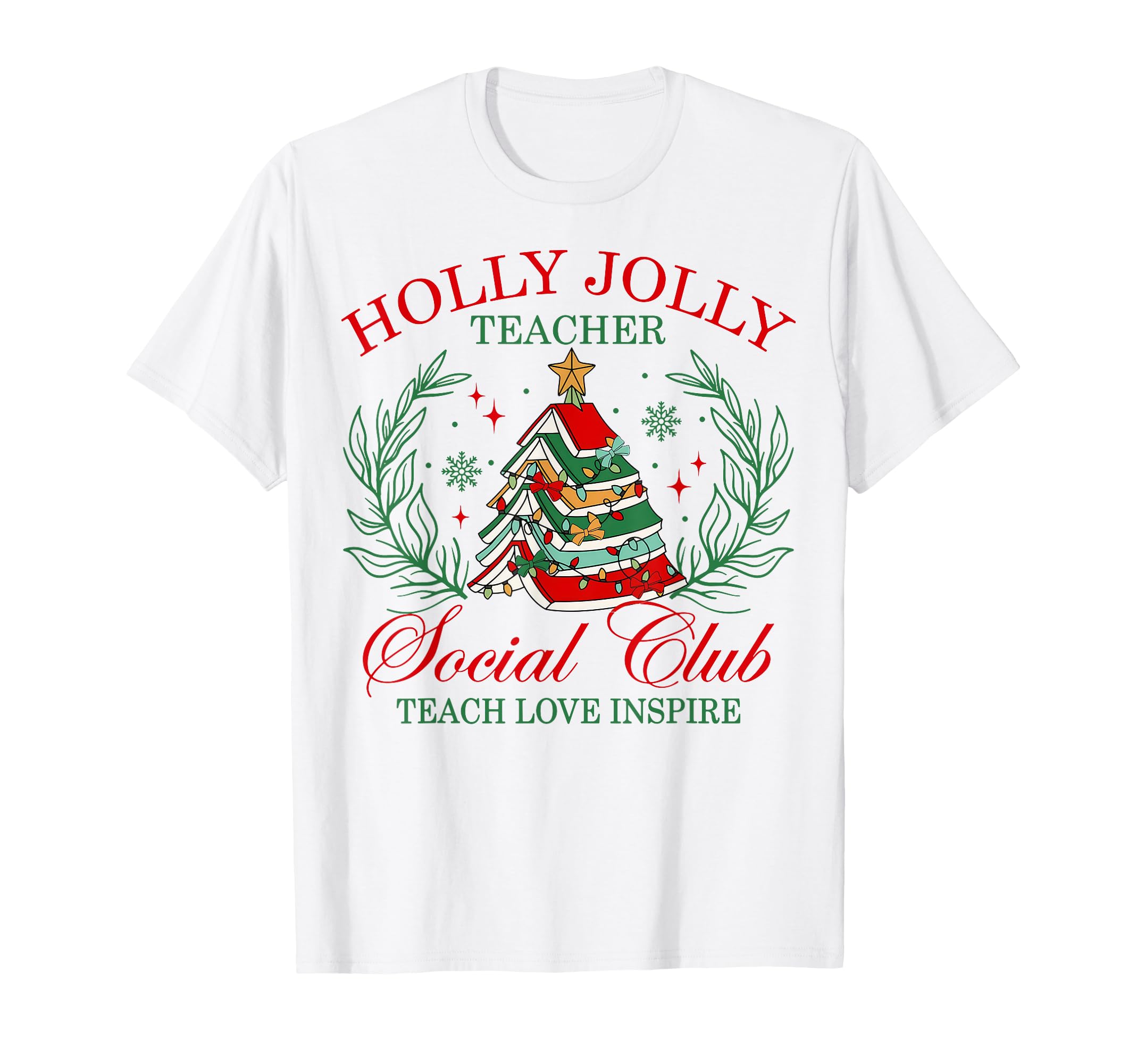 Holly Teacher Jolly Social Club T-Shirt - Aesthetic Graphic for Adults - T-Shirt, Sweatshirt, Hoodie
