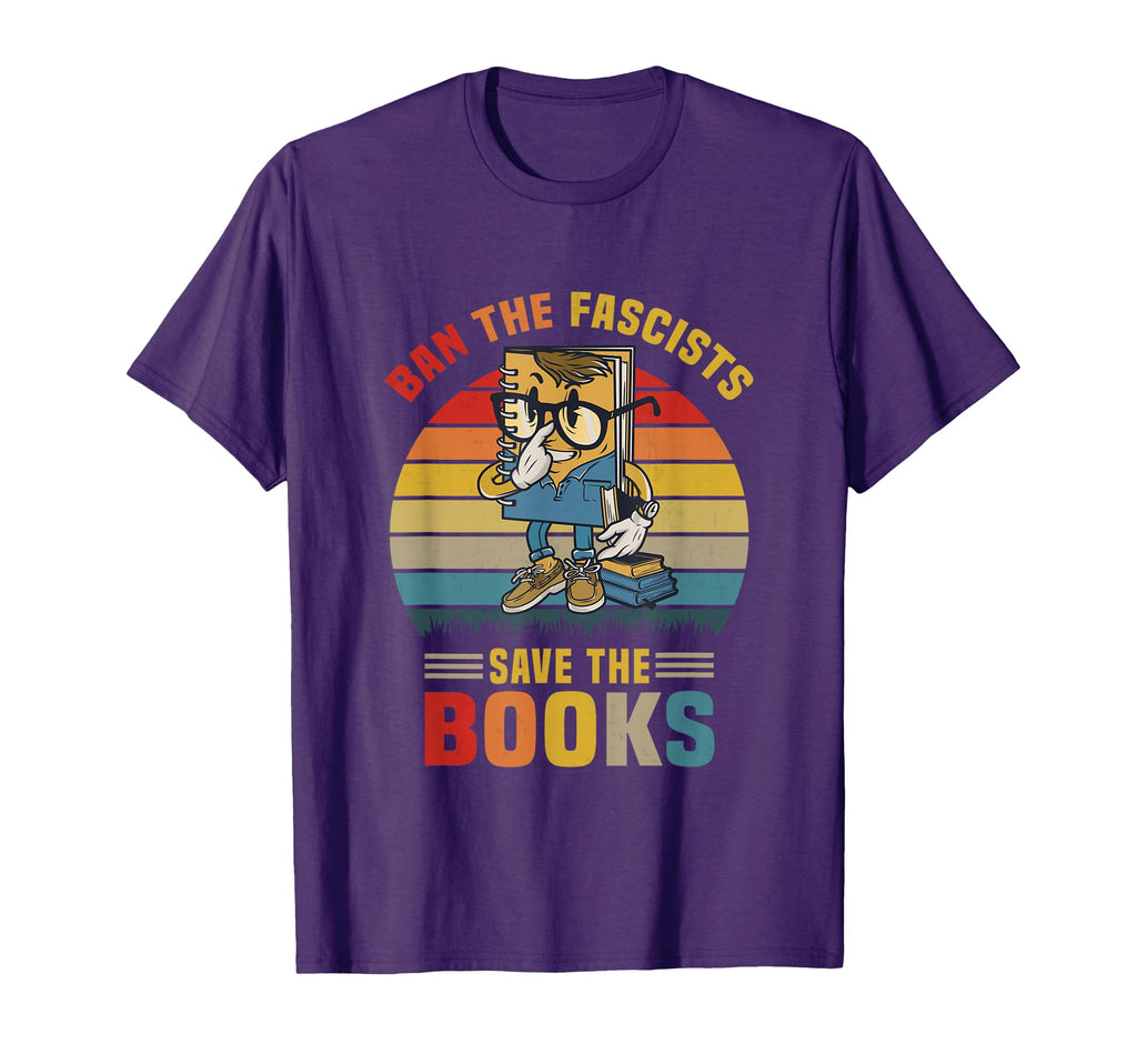 Ban Fascists Save Books Funny Book Lover T-Shirt - Graphic Print Men Women - T-Shirt, Sweatshirt, Hoodie