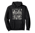 Papa Because Grandpa Is Old Guys Grandpappy Hoodie - Unique Graphic Unisex - T-Shirt, Sweatshirt, Hoodie