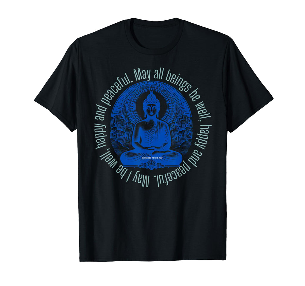 Buddha Mindfulness Buddhist Gautama T-Shirt - Streetwear Style Unisex - T-Shirt, Sweatshirt, Hoodie