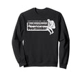 Dont Bother Me Im Professional Sweatshirt - Unique Graphic Unisex - T-Shirt, Sweatshirt, Hoodie