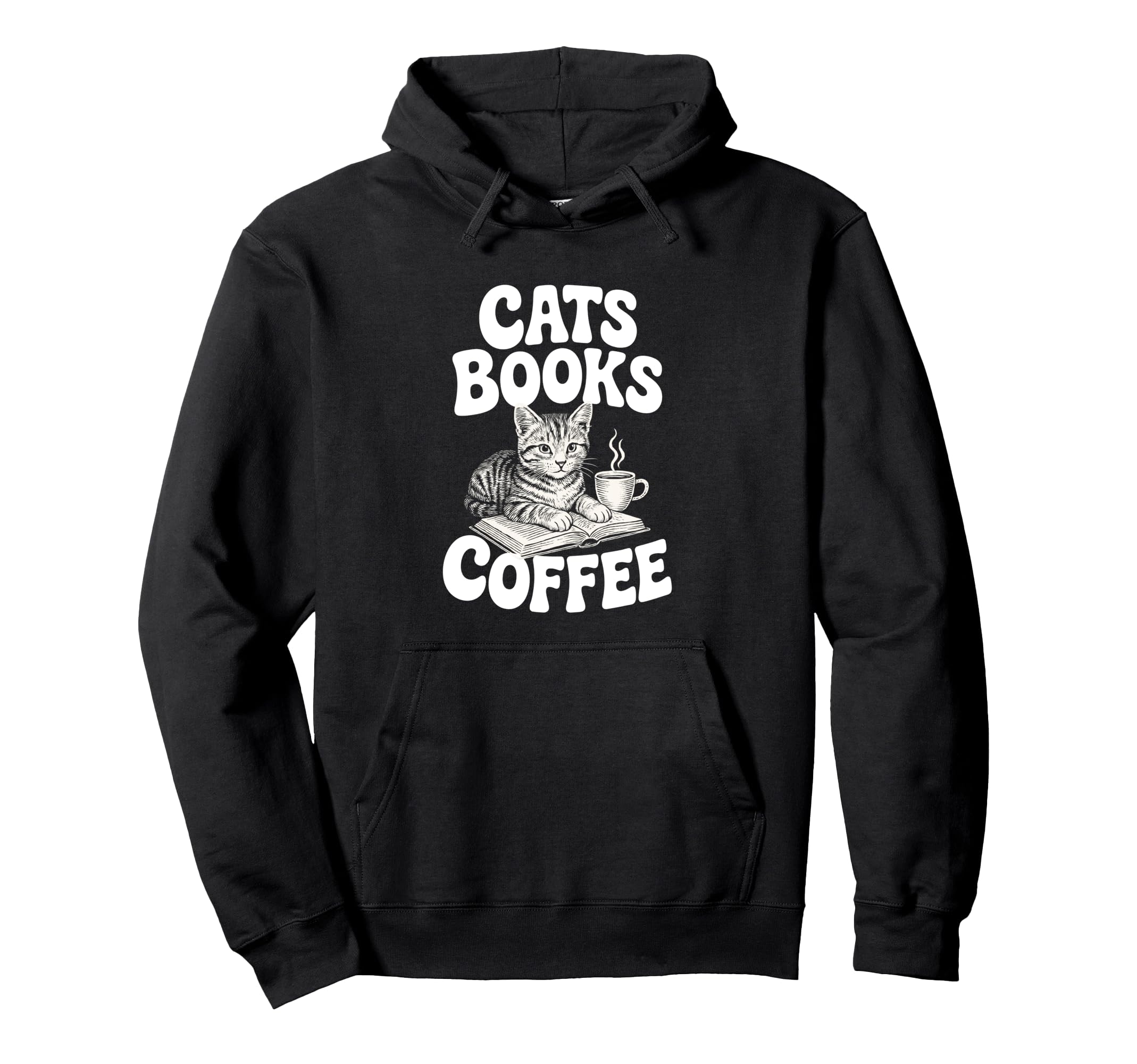 Cats Books Coffee Hoodie - Casual Everyday Wear Men Women - T-Shirt, Sweatshirt, Hoodie