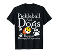 Pickleball And Dogs Because Therapy T-Shirt - Minimalist Print Men Women - T-Shirt, Sweatshirt, Hoodie