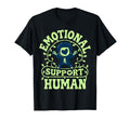 Emotional Support Human Mental Health T-Shirt - Novelty Apparel for Adults - T-Shirt, Sweatshirt, Hoodie