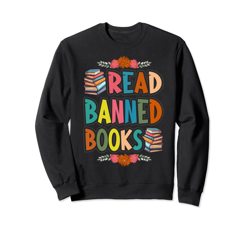 Censorship Book Reading Nerd I Read Sweatshirt - Graphic Print Unisex - T-Shirt, Sweatshirt, Hoodie