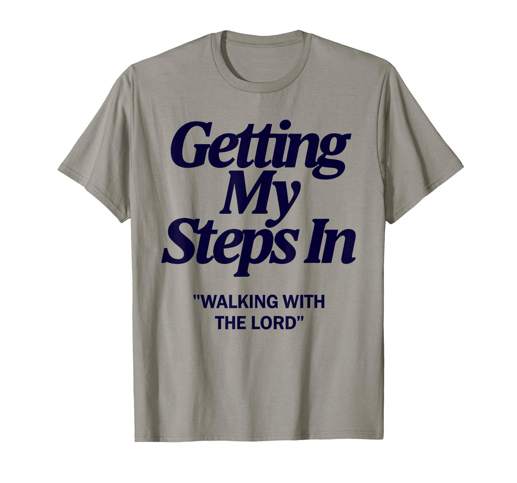 Getting My Steps Walking Lord Jesus T-Shirt - Minimalist Print Unisex - T-Shirt, Sweatshirt, Hoodie
