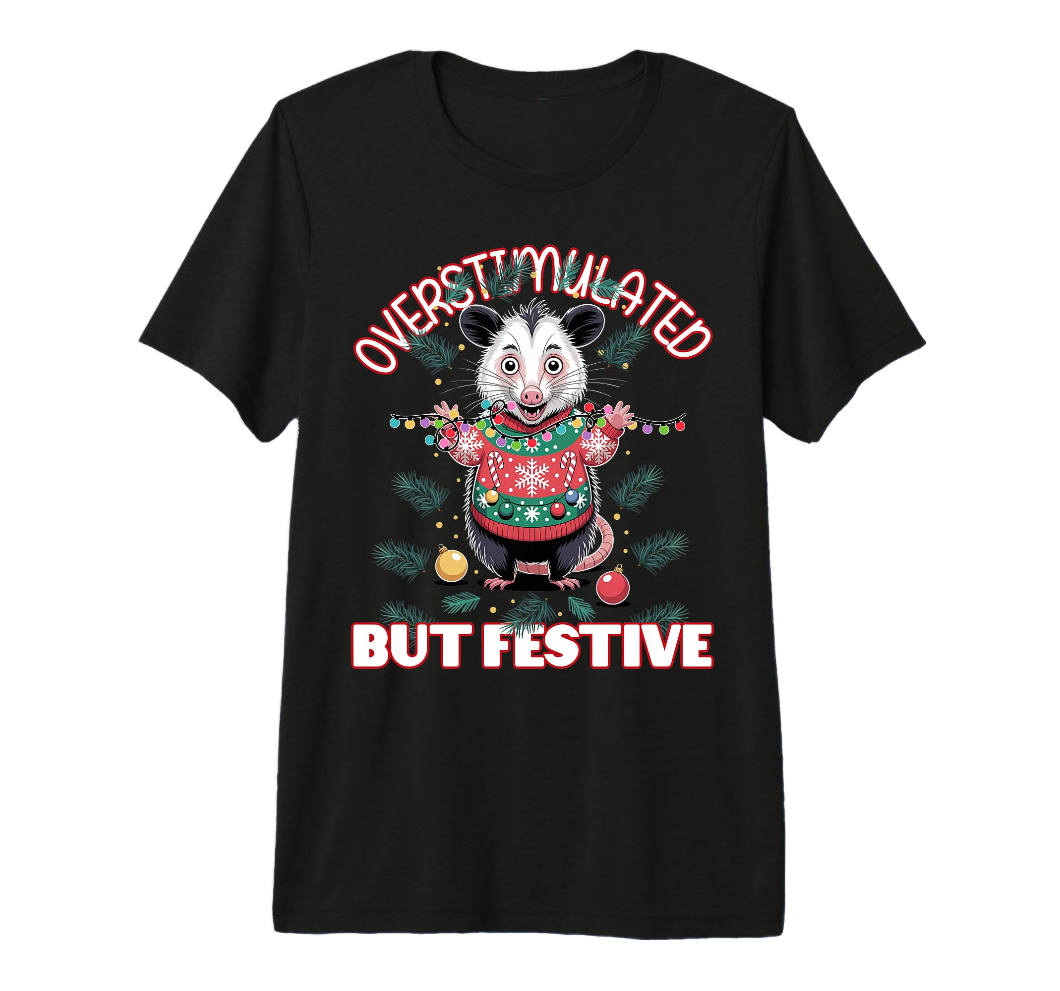 Overstimulated But Festive Ugly Tri T-Shirt - Streetwear Style for Adults - T-Shirt, Sweatshirt, Hoodie
