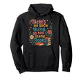 Book Lovers Theres No Such Thing As Hoodie - Novelty Apparel for Adults - T-Shirt, Sweatshirt, Hoodie
