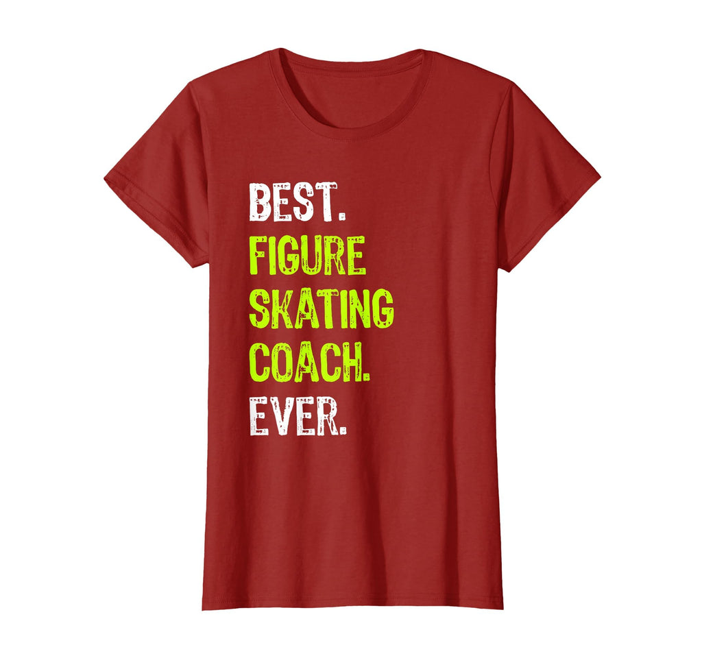 Best Figure Skating Coach Ever T-Shirt - Novelty Apparel Unisex - T-Shirt, Sweatshirt, Hoodie