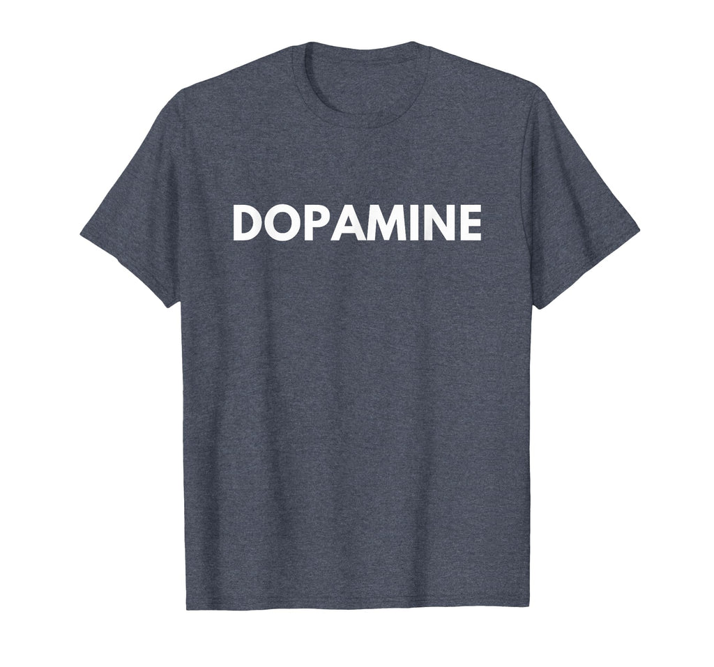 Dopamine College Party Funny T-Shirt - Custom Art Print Unisex - T-Shirt, Sweatshirt, Hoodie