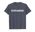 Dopamine College Party Funny T-Shirt - Custom Art Print Unisex - T-Shirt, Sweatshirt, Hoodie
