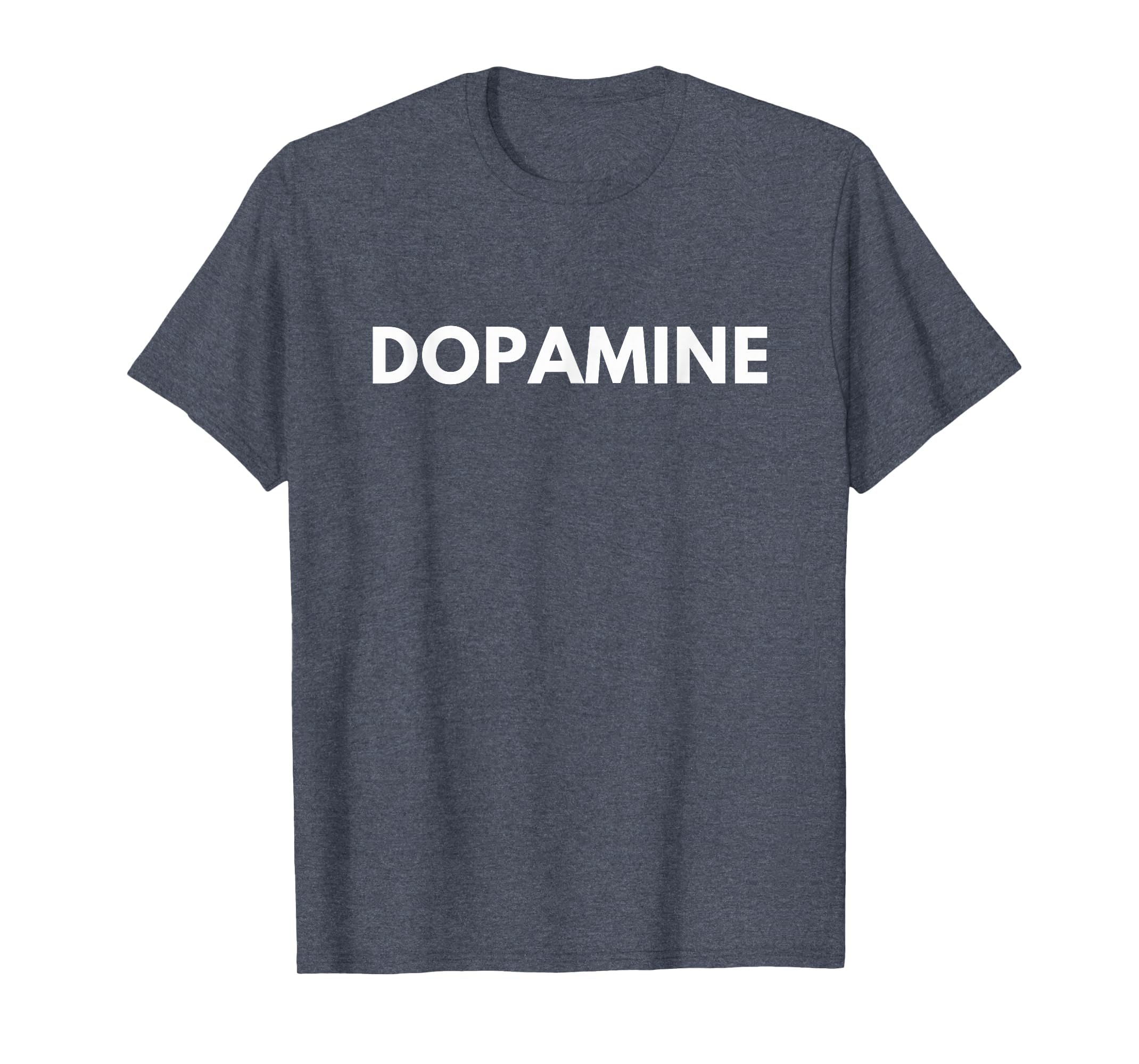 Dopamine College Party Funny T-Shirt - Custom Art Print Unisex - T-Shirt, Sweatshirt, Hoodie