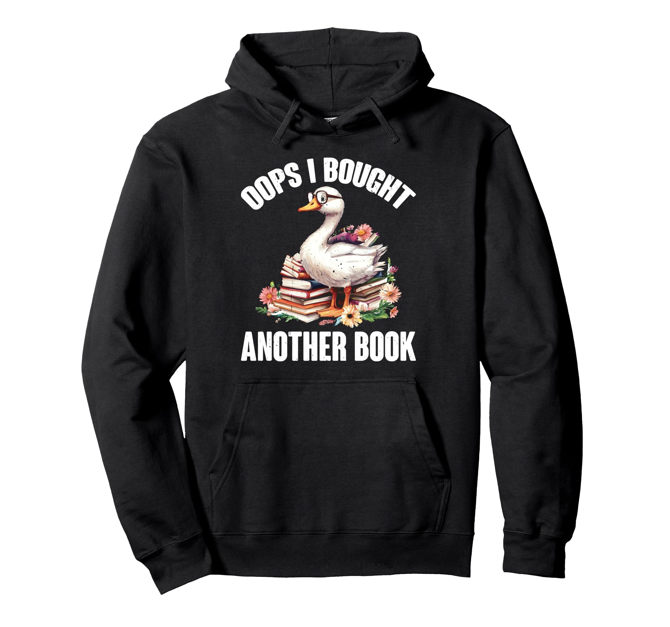 Oops I Bought Another Book Library Hoodie - Fun Novelty Design Men Women - T-Shirt, Sweatshirt, Hoodie
